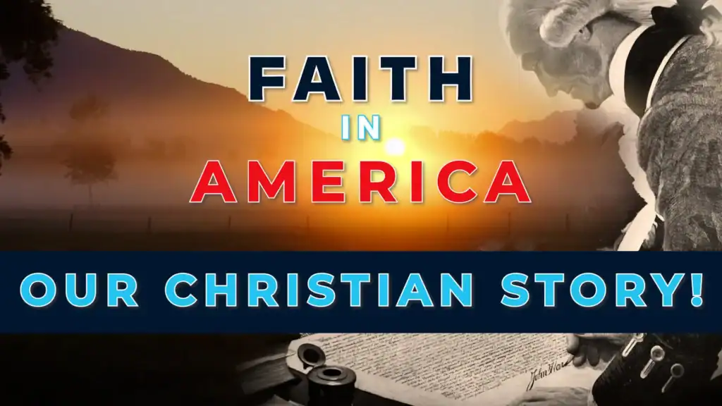 Faith in America - Our Christian Story
